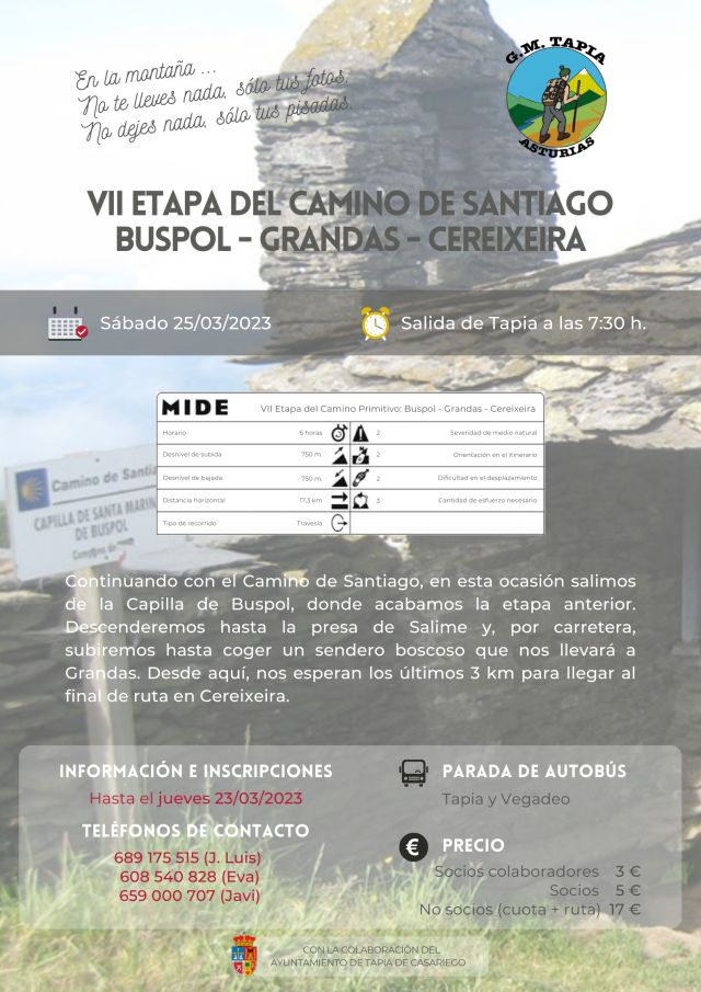 el próximo sábado haremos la VII Etapa del Camino de Santiago desde Buspol a Cereixeira, pasando por Grandas de Salime. Enviamos cartel en el adjunto.